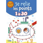 Cahier Je Relie les Points de 1 à 30 Editions Lito
